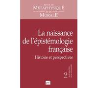 RMM 2016, n° 2 La naissance de l'épistémologie française. Histoire et perspectives - Collectif - Puf - broché - Revue