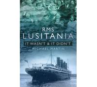 Rms Lusitania: It Wasn't And It Didn't