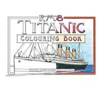 RMS Titanic Colouring Book (Colouring Books) - [Version Originale] Inconnu (Auteur)