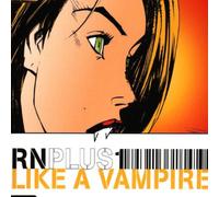 Rn Plus 1 - Like a Vampire