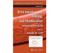 Rna Interference, Editing, And Modification, Methods in Molecular Biology Series Jonatha M. Gott (Auteur)