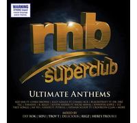 RNB Superclub Ultimate Anthems / Various by VARIOUS ARTISTS [Audio CD] NEUF