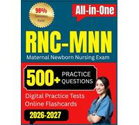 RNC-MNN Study Guide: All in one for the NCC Maternal Newborn Nursing Exam with Practice Questions and Online Flashcards