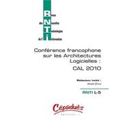 RNTI L-5 - CAL 2010 - Revue des Nouvelles Technologies de l'Information-Conférence francophone sur les Architectures Logicielles