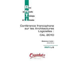 RNTI L-5 - CAL 2010 - Revue des Nouvelles Technologies de l'Information-Conférence francophone sur les Architectures Logicielles