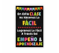 RNUMLIGH Bilingual Classroom Decor Spanish Motivational Poster for Teachers En esta clase no hacemos lo fácil logramos lo fácil(Framed,16x24inch(40x60cm))