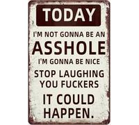RNUMLIGH Funny Metal Tin Sign Today Ill Try To Be Nice Stop Laughing Sarcastic Quote Vintage Wall-Art For Man Cave 8 X 12 inch