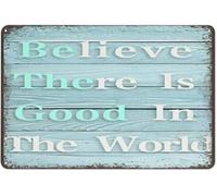 RNUMLIGH Quote Tin Sign Believe There Is In The World Rustic Wall Decor Home Kitchen Living Room Farmhouse 8 X 12 in