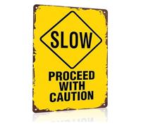 RNUMLIGH Slow Proceed With Caution Humorous Aluminum Sign for Garage and Workshop Decor 8 X 12 in