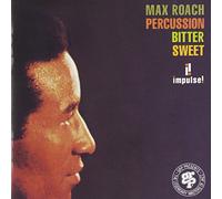 MAX ROACH - Percussion Bitter Sweet