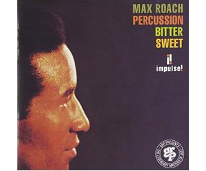 Roach, Max - Percussion Bitter Sweet