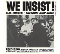We Insist Max Roachs Freedom