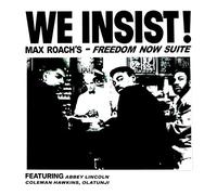 Roach Max - We Insist! Max Roach's Freedom Now Suite (180 Gr. Vinyl Clear)