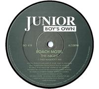 Roach Motel - Roach Motel - The Night - Junior Boy's Own - JBO 41R