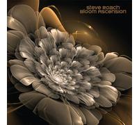 Roach, Steve - Bloom Ascension -Digi-