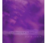 Roach, Steve - Immersion: Four [Import]