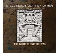 Roach, Steve / Fayman, Jeffrey / Fripp, Robert - Trance Spirits
