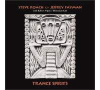 Roach, Steve - Trance Spirits [Import]