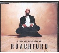 Roachford – I Know You Dont Love Me