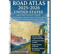 ROAD ATLAS 2025-2026 UNITED STATES LARGE PRINT UPDATED VERSION: Scenic Routes, National Parks, RV Parks, Rest Areas, Fuel Stops & Trucking Travel Guide for RVers, Truckers & Families