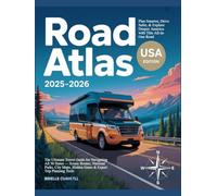 Road Atlas USA 2025: Plan Smarter, Drive Safer, & Explore Deeper America with This All-in-One Road Companion: The Ultimate Travel Guide for Navigating ... Maps Hidden Gems & Expert Trip Planning Tools