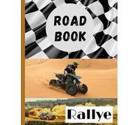 Road book Rallye: Carnet de route pratique pour maitriser le parcours. Idéal pour tous les navigateurs, pilotes auto, camion, moto ou quads. Simple et facile à remplir