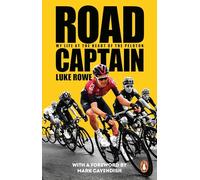 Road Captain: The Incredible Autobiography from the British Cycling Legend