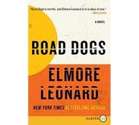 Road Dogs Elmore Leonard (Auteur)