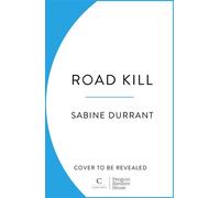 Road Kill The gripping crime thriller full of secrets and twists, from the Sunday Times bestselling author - Sabine Durrant - Penguin - ebook (ePub) - Livre
