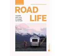 ROAD LIFE. Une vie nomade Collectif (Auteur)
