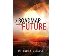 Road Map To The Future