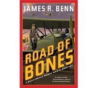 Road of Bones by James R. Benn James R. Benn (Auteur)