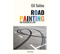 Road Painting: Une histoire de l'art
