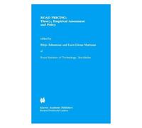 Road Pricing: Theory, Empirical Assessment And Policy