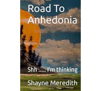 Road To Anhedonia: SShh ..... I'm thinking