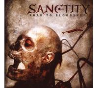 Road to Bloodshed by Sanctity (2007-04-08)