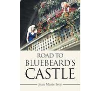 Road to Bluebeard's Castle