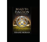 Road To Dagson: Book #4 Tales of Rebirth