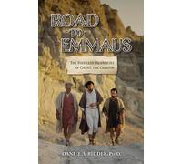 Road to Emmaus: The Fulfilled Prophecies of Christ the Creator