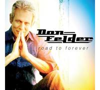 Don Felder - Road to Forever [Import]