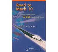 Road to Mach 10: Lessons Learned from the X-43A Flight Research Program
