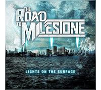 Road to Milestone, the - Lights on the Surface