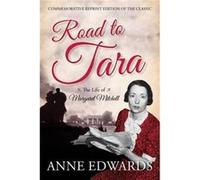 Road to Tara by Anne Edwards Anne Edwards, (Auteur)