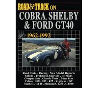 Road & Track on Cobra, Shelby and Ford GT40 1962-1992