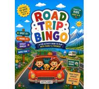 Road Trip Adventure Bingo For Little Explorers: A Fun Spot-and-Play Game for Kids Ages 4-8 | Spot Cars, Animals, Road Signs, Nature & More Along the Way