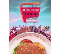 Road trip food Les recettes made in USA - Rémi Reverchon - Amphora - broché - Guide