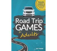 Road Trip Games for Adults: Travel Games and Activities to Play Together in the Car | Includes Conversation Prompts and Trivia