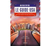 Road Trip Nba : Le Guide Usa - Voyage Au Coeur De 30 Villes Mythiques : Sports Bars, Shopping, Food, Bons Plans Et Culture