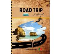 Road Trip Portugal: Carnet de voyage de roadtrippers pour préparer et profiter de votre road trip en Portugal