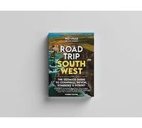 Road Trip South West Cornwall Guidebook - The Ultimate Cornwall Devon Somerset & Dorset Guide by Robbie Roams